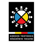 Gordon Tootoosis Nikaniwin Theatre